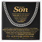 To My Son, Life Isn't About Waiting For The Storm To Pass - Cuban Link Chain