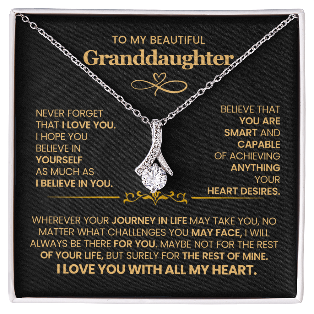 To My Beautiful Granddaughter, Never Forget That I Love You