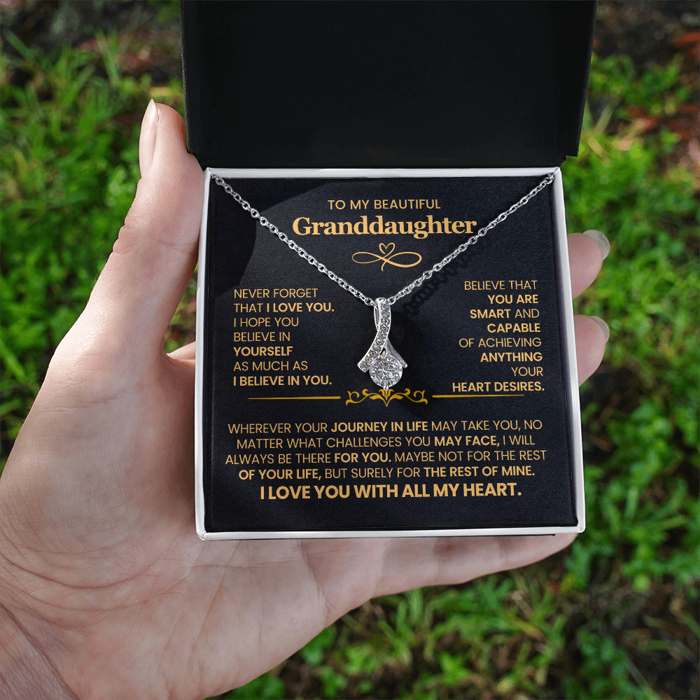 To My Beautiful Granddaughter, Never Forget That I Love You