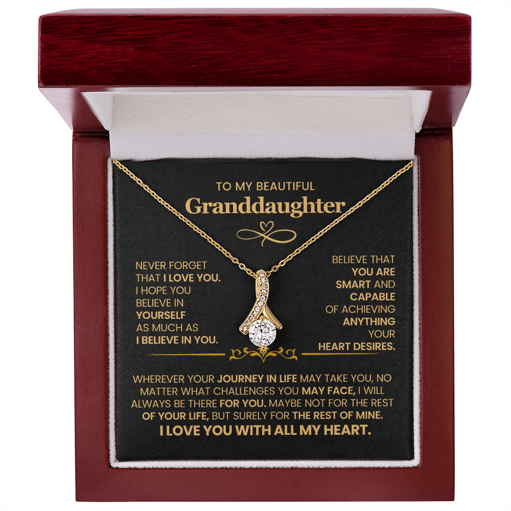To My Beautiful Granddaughter, Never Forget That I Love You