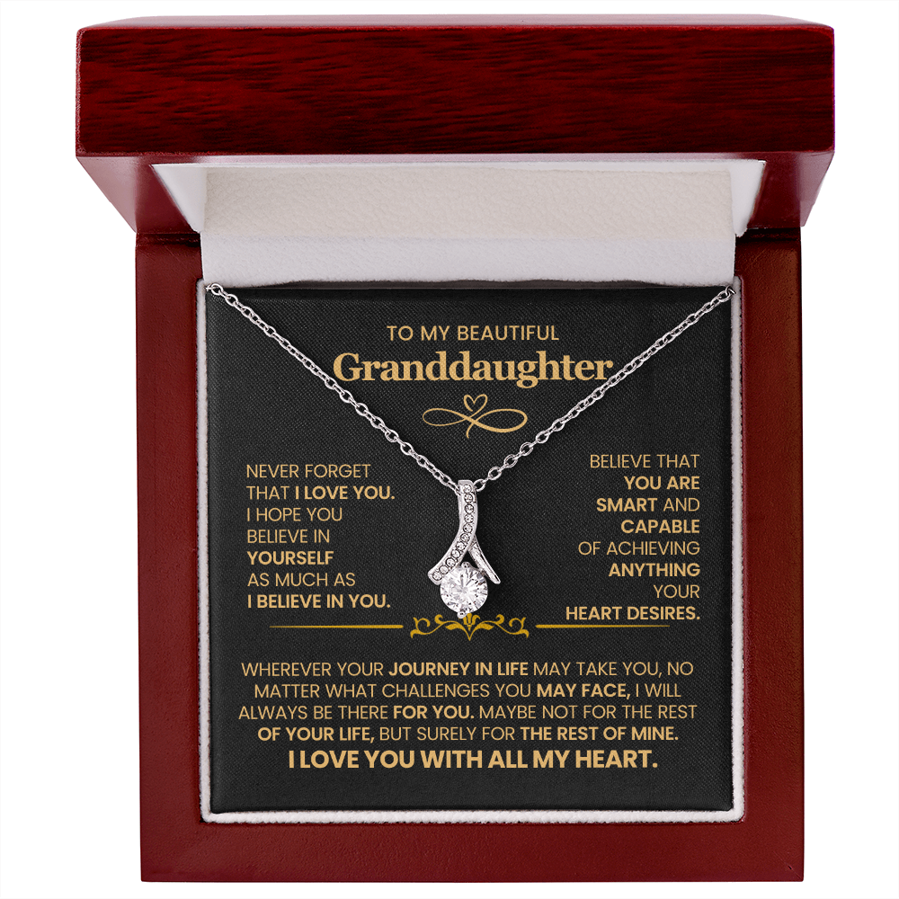 To My Beautiful Granddaughter, Never Forget That I Love You