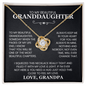 To My Beautiful Granddaughter, Hold This Close To Feel My Love - Love Knot Necklace
