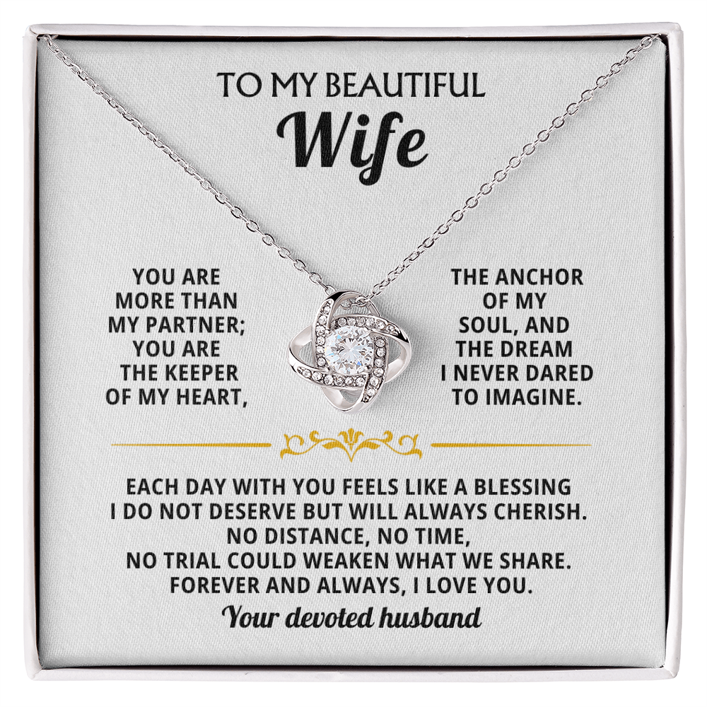To My Beautiful Wife, The Anchor of My Soul - Love Knot Necklace