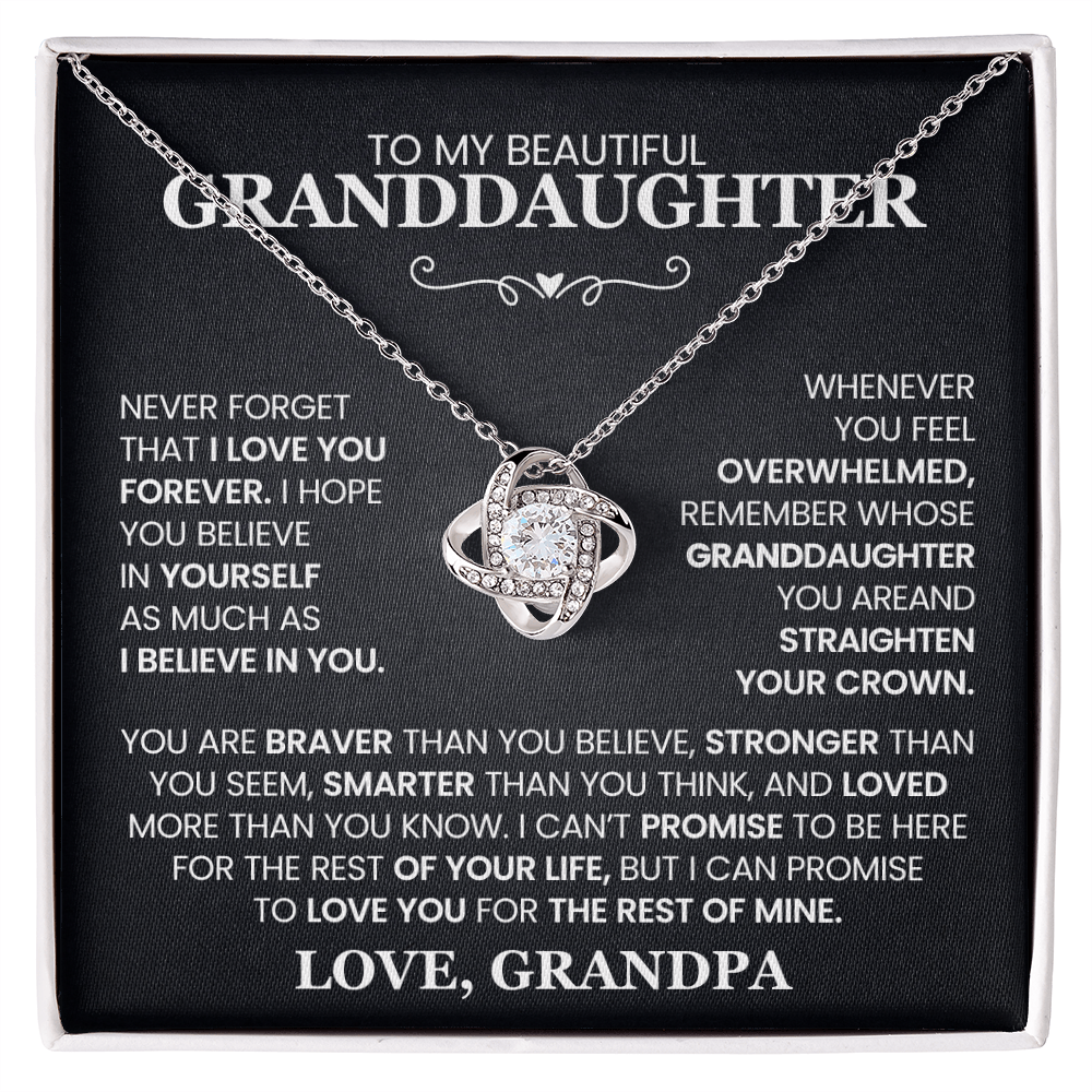 To My Beautiful Granddaughter, I Hope You Believe Yourself As Much As I Believe In You - Love Knot Necklace
