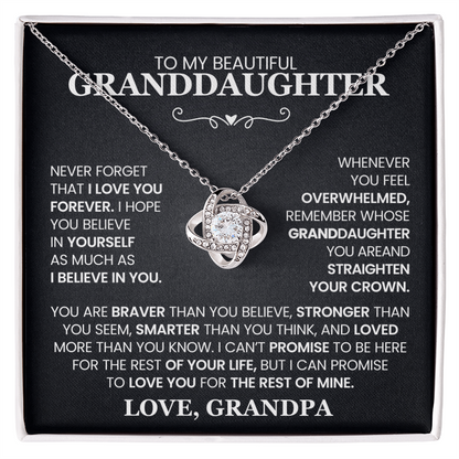 To My Beautiful Granddaughter, I Hope You Believe Yourself As Much As I Believe In You - Love Knot Necklace