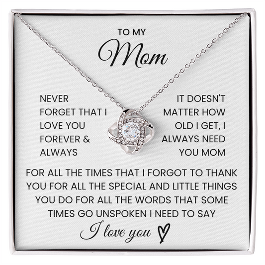 It Doesn't Matter How Old I Get, I Always Need You Mom