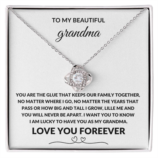 To My Beautiful Grandma, You Are The Glue That Keeps Our Family Toghter