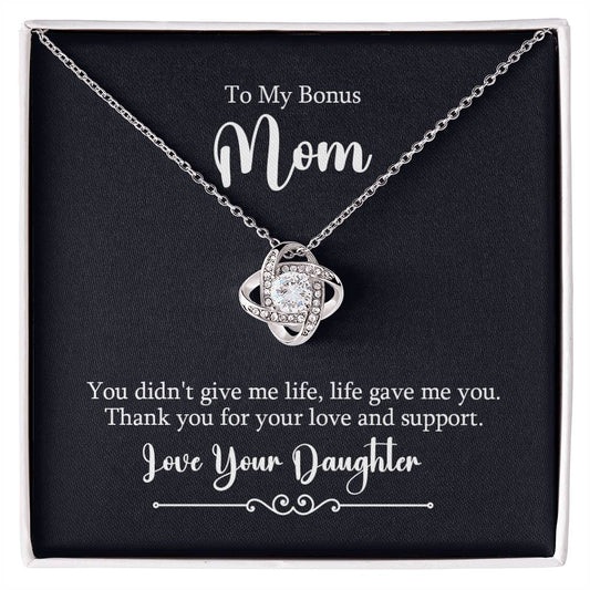 To My Bonus Mom, You Didn't Give me Life, Life Gave Me You