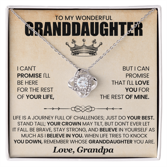 To My Wonderful Granddaughter - I Can't Promise I'll Here For The Rest of Your Life