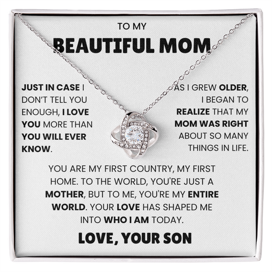 To My Beautiful Mom - Just In Case I Don't You Enough I Love You