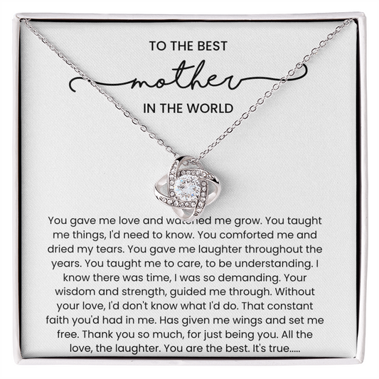 To The Best Mother In The World - You Gave Me Love And Watched Me Grow
