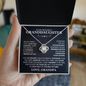 To My Beautiful Granddaughter, I Hope You Believe Yourself As Much As I Believe In You - Love Knot Necklace