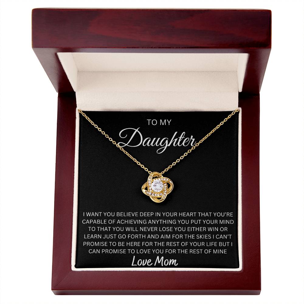 To My Daughter - I want You Believe Deep In Yourself | Love Knot Necklace