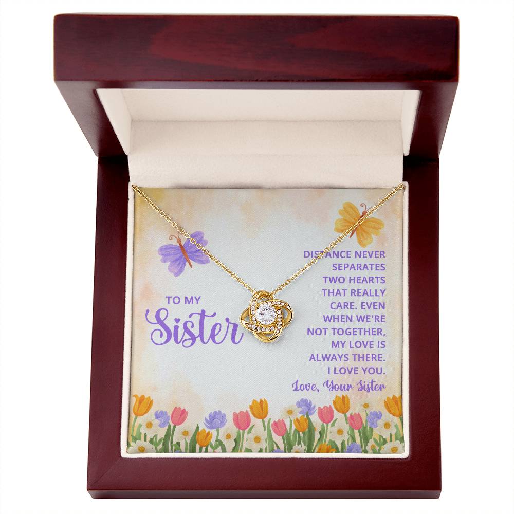 To My Sister, Distance Never Separates Two Hearts