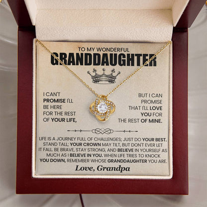 To My Wonderful Granddaughter - I Can't Promise I'll Here For The Rest of Your Life