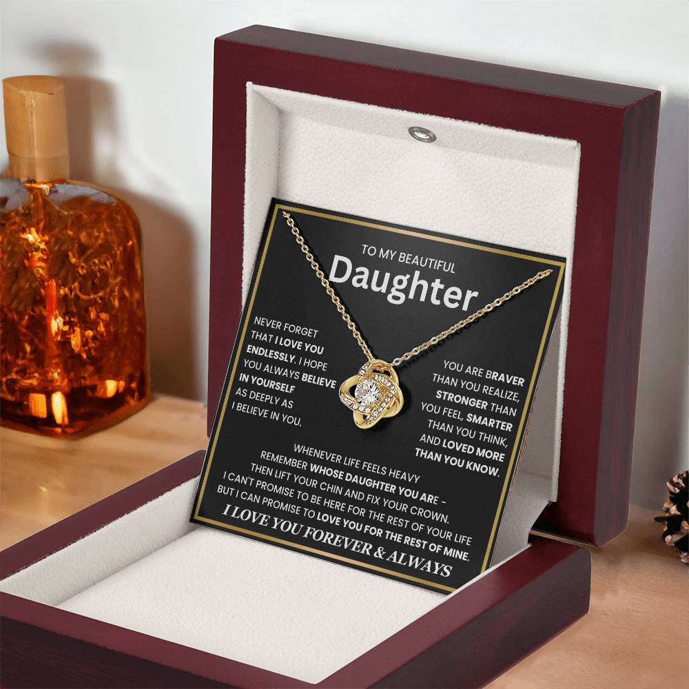 To My Beautiful Daughter, Wherever Life Feels Heavy, Remember Whose Daughter You Are - Love Knot Necklace