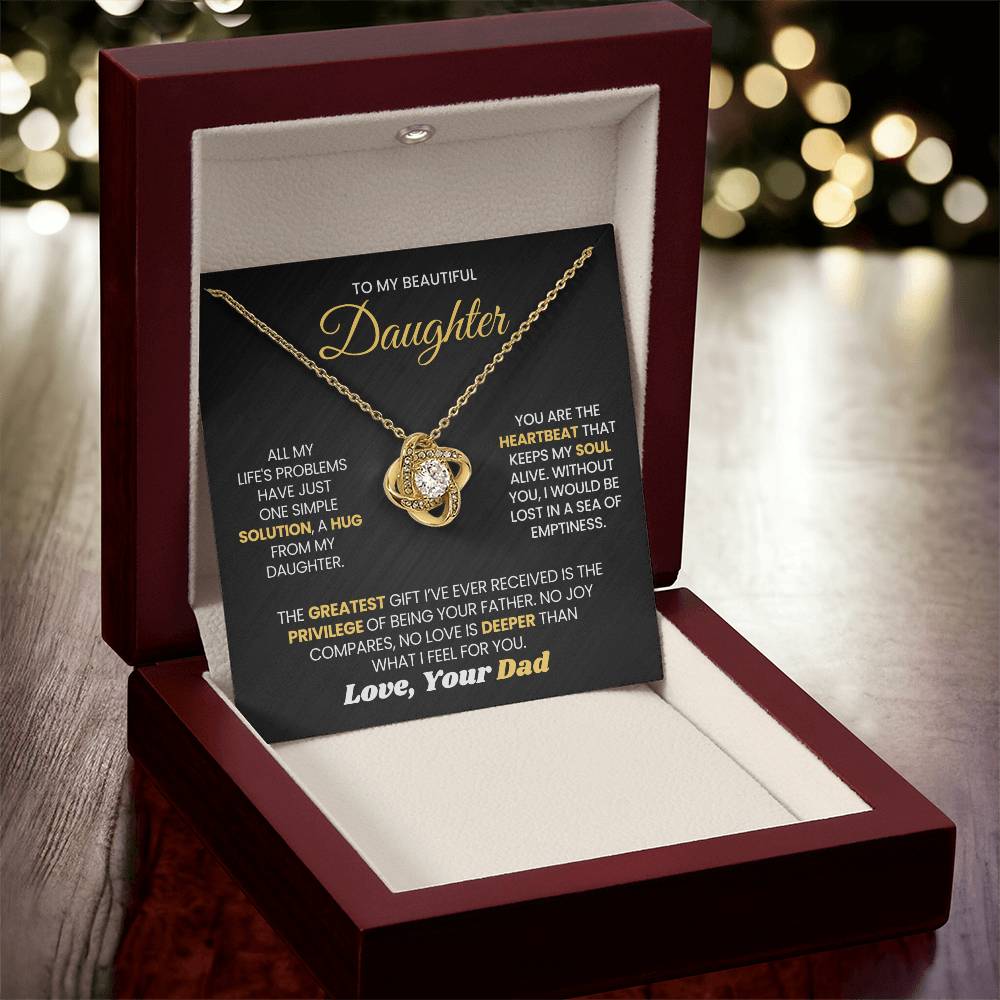 To My Daughter - You Are The Heartbeat That Keeps My Soul Alive - Love Knot Necklace