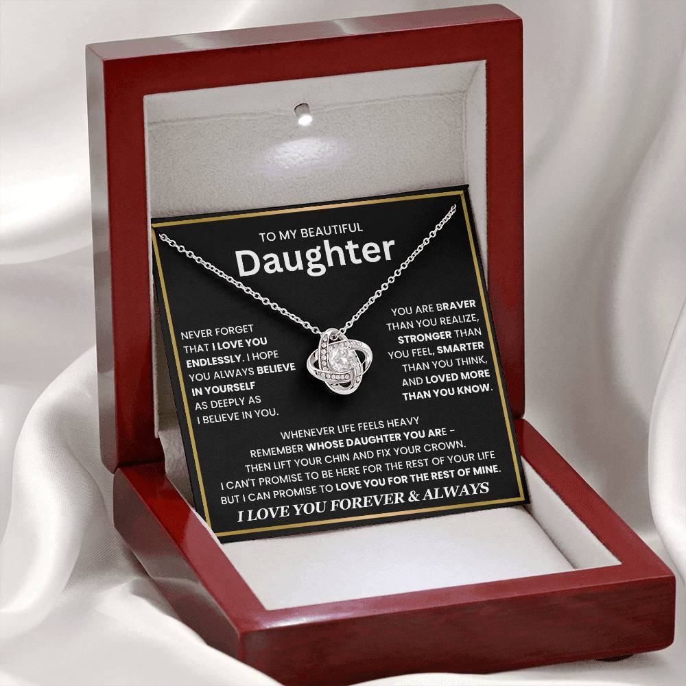To My Beautiful Daughter, Wherever Life Feels Heavy, Remember Whose Daughter You Are - Love Knot Necklace
