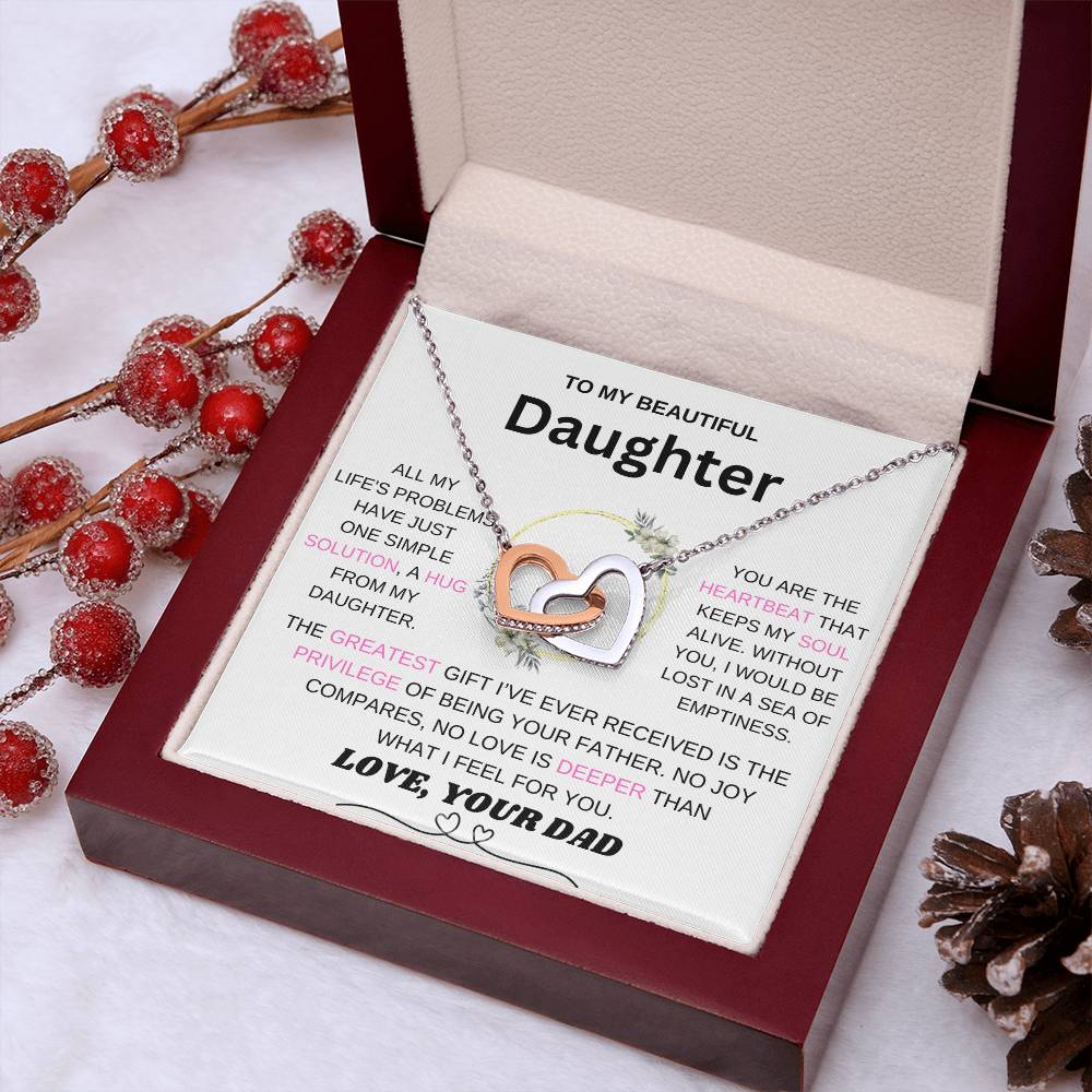 To My Daughter, You Are The Heartbeat That Keeps My Soul Alive - From Dad