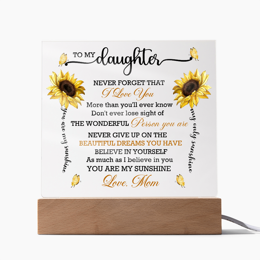 To My Daughter - Never Forget That I Love You