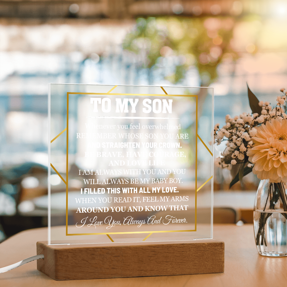 To My Son - Whenever You Feel Overwhelmed Remember Whose Son You Are