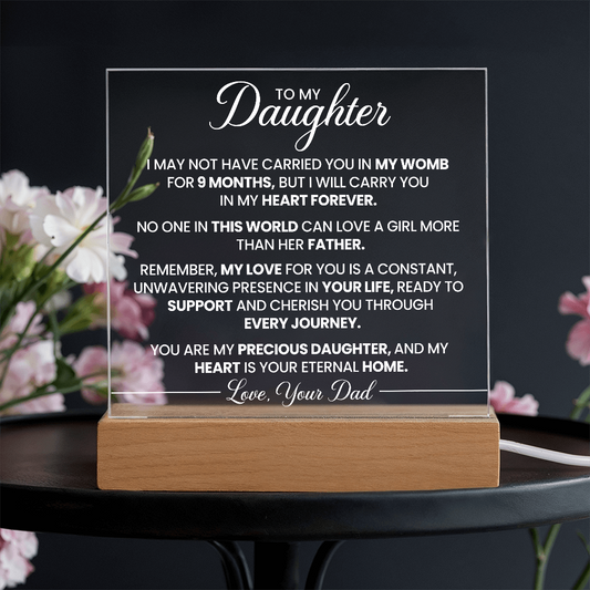 To My Daughter - I May Not Have Carried You In My Womb  For 9 Months