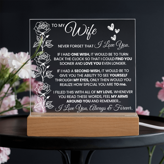 To My Wife - Never Forget That I Love You Acrylic