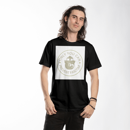 Only You Can Prevent Fascism -  Bella + Canvas 3001 Unisex T-Shirt