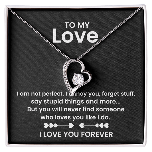 To My Love - I am Not Perfect, I Annoy You, Forget Stuff