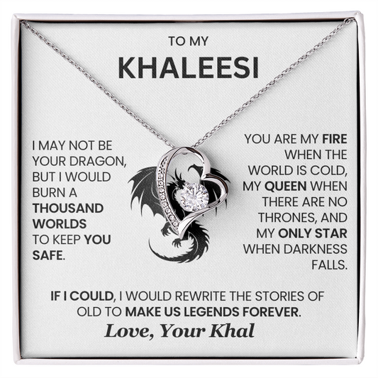 To My Khaleesi - I Would Burn A Thousand Worlds To Keep You Safe