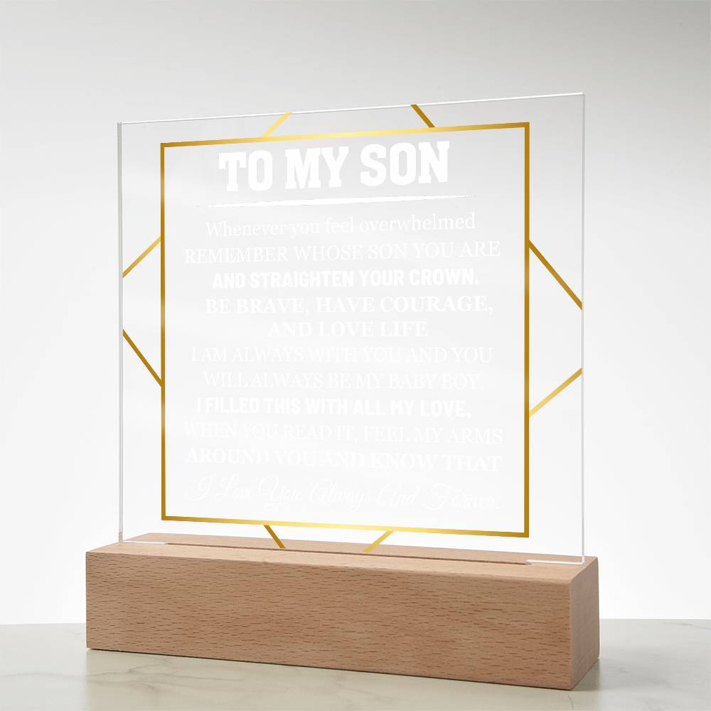 To My Son - Whenever You Feel Overwhelmed Remember Whose Son You Are