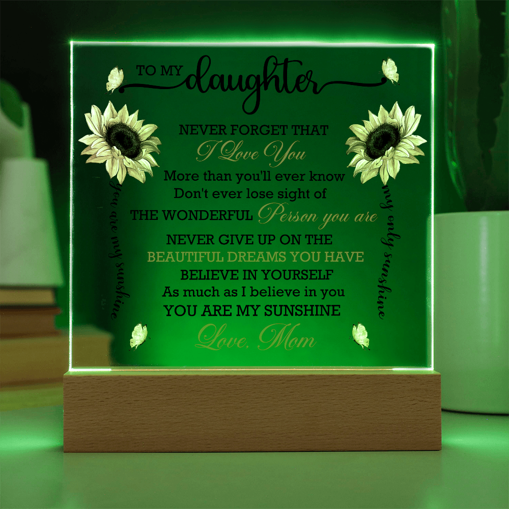 To My Daughter - Never Forget That I Love You