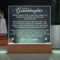 To My Granddaughter - Never Forget That I Love You - Acrylic Plaque