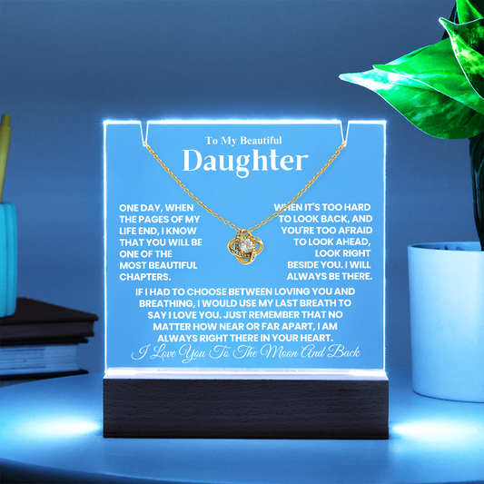 To My Daughter - One Day, When The Pages of My Life End - Keepsake Acrylic & Love Knot Necklace