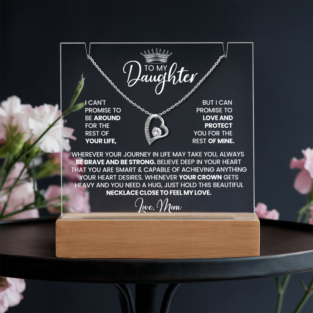 To My Daughter - I Can't  Promise To Be Around For The  Rest Of  Your Life