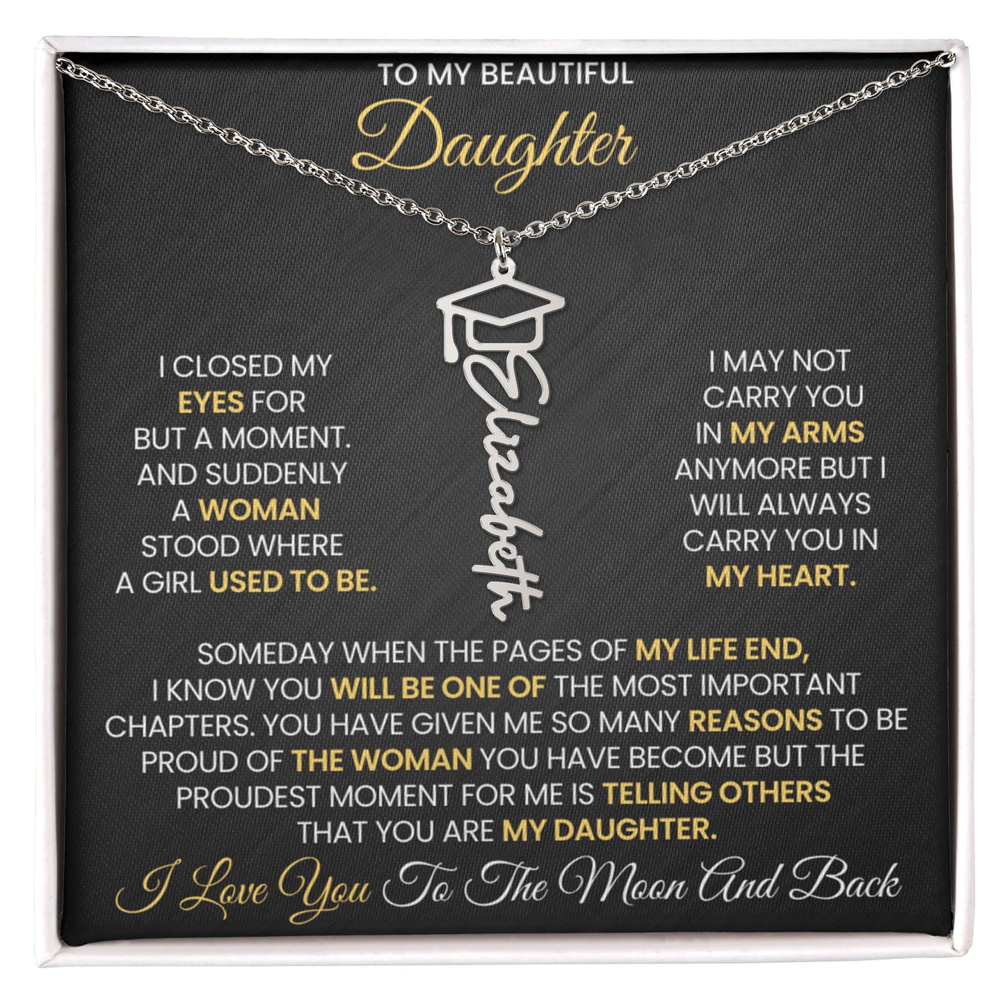 T o My Beautiful Daughter - Graduation Customized Necklace
